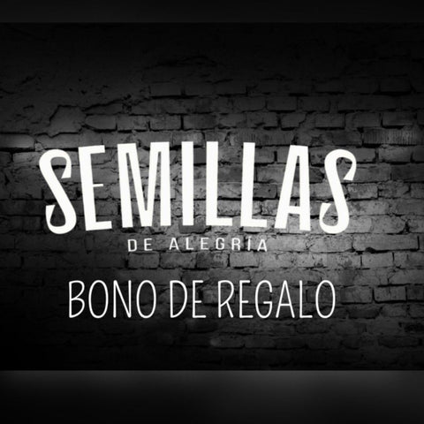 BONO DE REGALO - SemillasdeAlegria